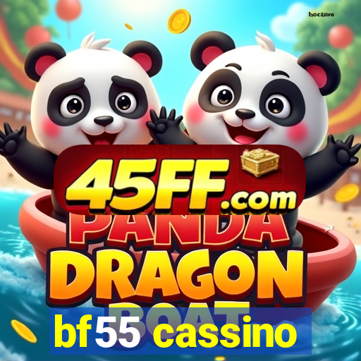 bf55 cassino